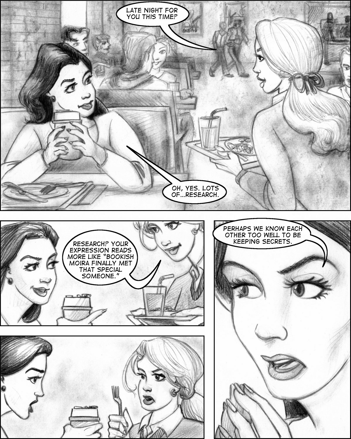 Moira and Nanetta meet each other at breakfast, and things get serious.