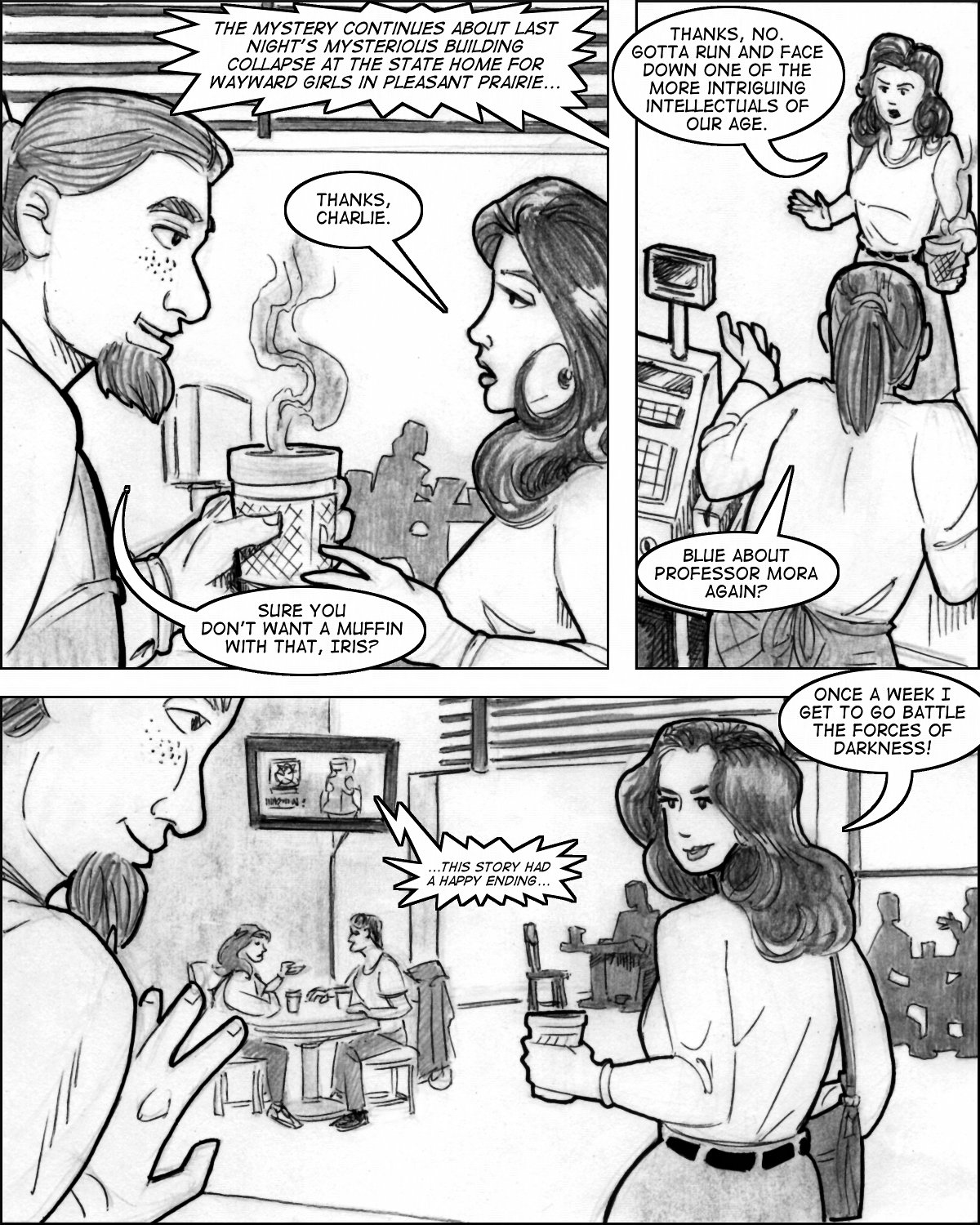 Iris gets coffee, while a piece of the Invisible Girl, Heroine story goes on.