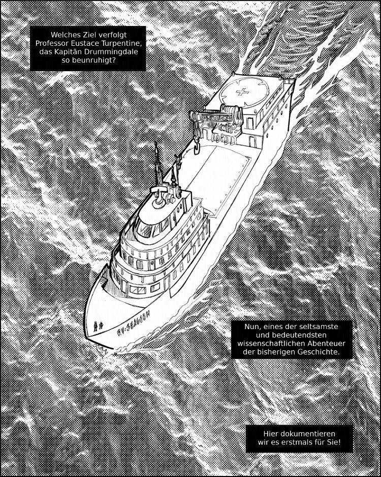 Die RV Seagoon kreuzt auf einer seltsamen Mission durch unsichere Meere.