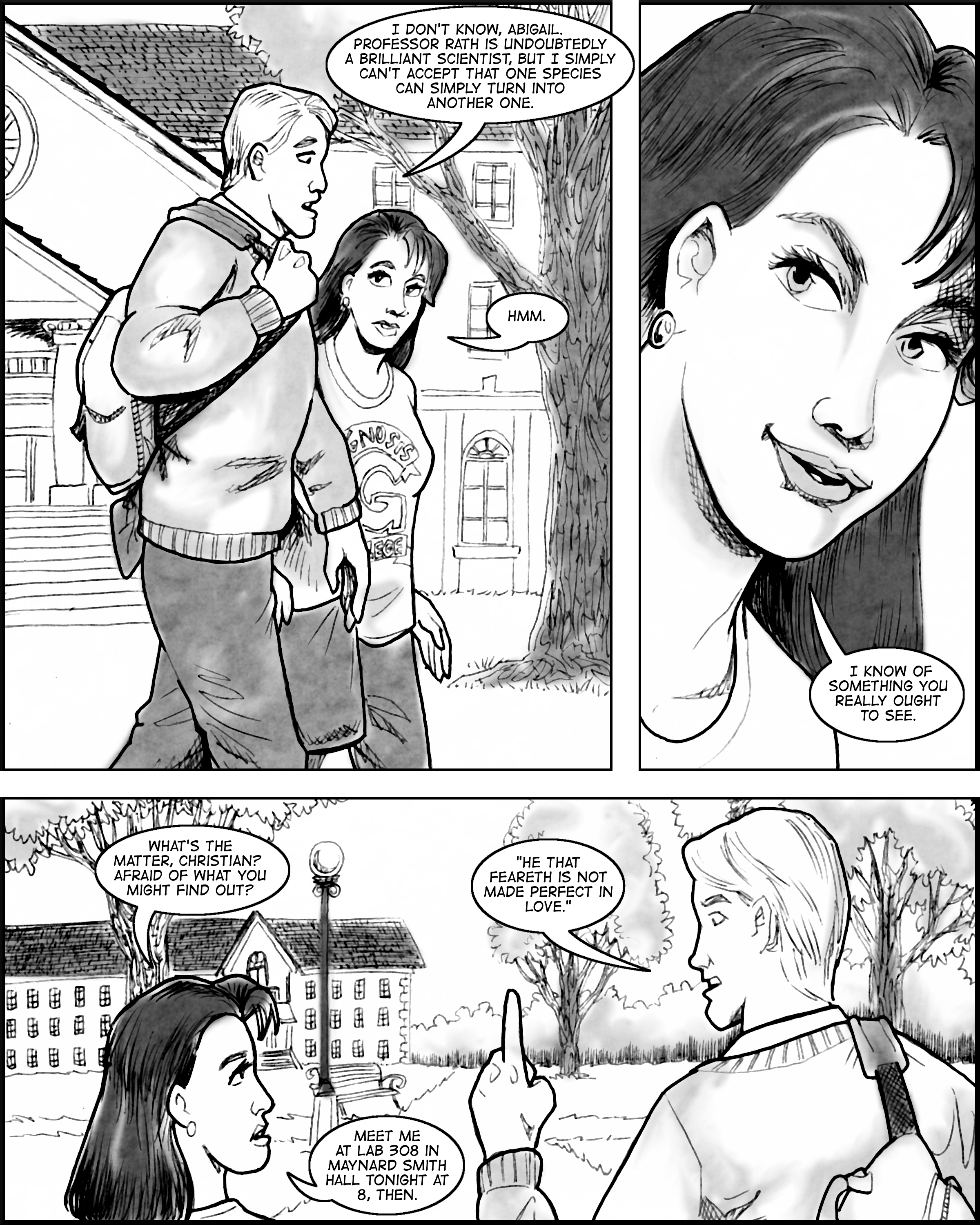 Abigail makes a very strange invitation to Christian as the stroll across campus.
